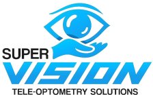 SUPER VISION TELE-OPTOMETRY SOLUTIONS
