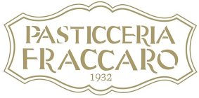 PASTICCERIA FRACCARO 1932