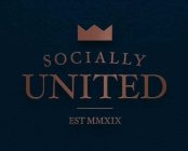 SOCIALLY UNITED EST MMXIX