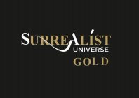 SURREALÍST UNIVERSE GOLD