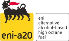 ENI-A20 ENI ALTERNATIVE ALCOHOL-BASED HIGH OCTANE FUEL