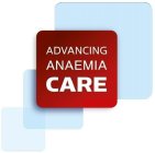 ADVANCING ANAEMIA CARE