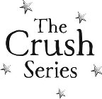 THE CRUSH SERIES