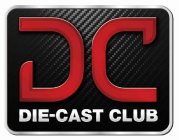 DC DIE-CAST CLUB
