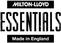 MILTON-LLOYD ESSENTIALS MADE IN ENGLAND