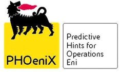 PHOENIX PREDICTIVE HINTS FOR OPERATIONS ENI