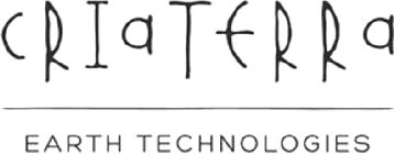 CRIATERRA EARTH TECHNOLOGIES