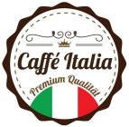 CAFFÉ ITALIA PREMIUM QUALITÄT