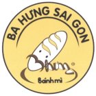 BA HUNG SAI GON BÁNH MÌ