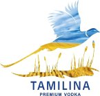 TAMILINA PREMIUM VODKA