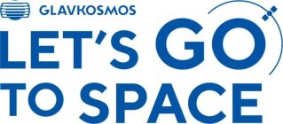 LET'S GO TO SPACE GLAVKOSMOS