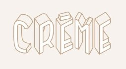 CRÈME