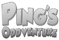 PING'S ODDVENTURE