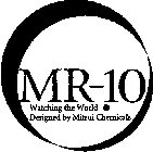 MR-10 WATCHING THE WORLD . DESIGNED BY MITSUI CHEMICALS