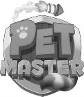 PET MASTER