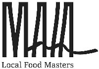 MAIA LOCAL FOOD MASTERS