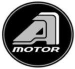 A MOTOR