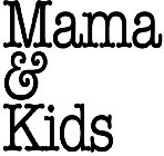 MAMA & KIDS
