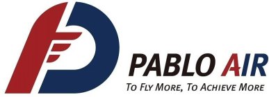 PABLO AIR TO FLY MORE, TO ACHIEVE MORE