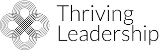 THRIVING LEADERSHIP