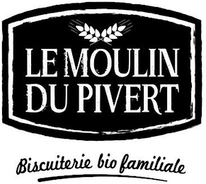 LE MOULIN DU PIVERT, BISCUITERIE BIO FAMILIALE