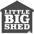 LITTLE BIG SHED