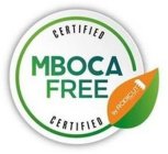 CERTIFIED MBOCA FREE CERTIFIED BY RODICUT INDUSTRY