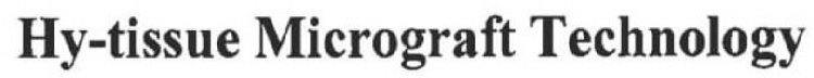 HY-TISSUE MICROGRAFT TECHNOLOGY