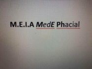M.E.I.A MEDE PHACIAL