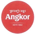 ANGKOR ESTD 1992