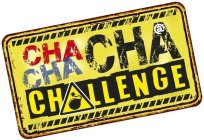 CHACHACHA @ CHALLENGE