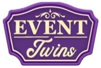 EVENT TWINS