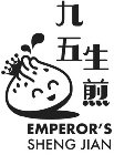 EMPEROR'S SHENG JIAN