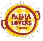 PAELLA LOVERS BY ANETO