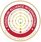 KUNDALINI ALLIANCE INTERNATIONAL FOUNDED BY SWAMI VIDYANAND
