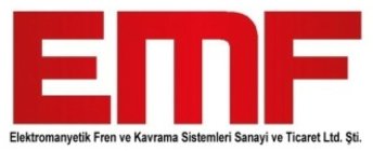 EMF ELEKTROMANYETIK FREN VE KAVRAMA SISTEMLERI SANAYI VE TICARET LTD. STI.