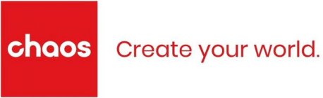 CHAOS CREATE YOUR WORLD