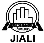 JIALI ZHAN JIANG SINCE 1988