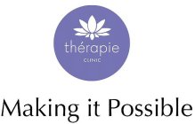 THÉRAPIE CLINIC MAKING IT POSSIBLE