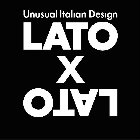 LATOXLATO UNUSUAL ITALIAN DESIGN