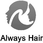 ALWAYS HAIR