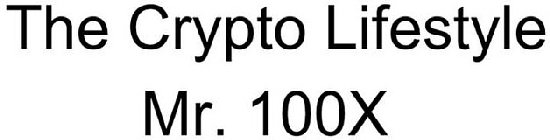 THE CRYPTO LIFESTYLE MR. 100X