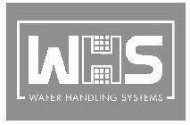 WHS WAFER HANDLING SYSTEMS