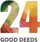 24 GOOD DEEDS
