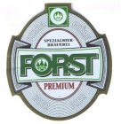 FORST SPEZIALBIER BRAUEREI PREMIUM BIRRA BIÈRE BIER BEER