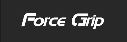 FORCE GRIP