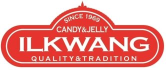 SINCE 1969 CANDY&JELLY ILKWANG QUALITY&TRADITION