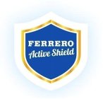 FERRERO ACTIVE SHIELD