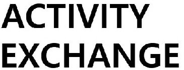 ACTIVITY EXCHANGE