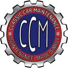 CCM CLASSIC CAR MAINTENANCE MAINTENANCE MADE SIMPLE